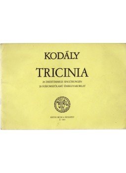 Kodály Zoltán - Tricinia Kodály Zoltán - Tricinia, Budapest 2001 antikvár könyv