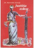 Dr. Martinkó Károly - Justitia zokog (dedikált)
