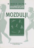 Monspart Sarolta - Mozdulj!