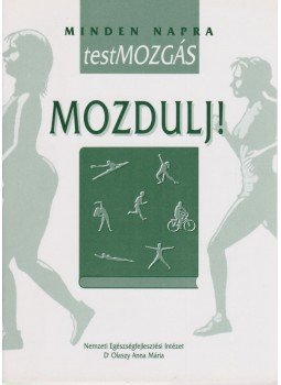Monspart Sarolta - Mozdulj! Monspart Sarolta - Mozdulj!, Budapest 2001 antikvár könyv