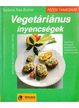 Rias-Bucher, Barbara - Vegetáriánus ínyencségek Rias-Bucher, Barbara - Vegetáriánus ínyencségek, Budapest 0 antikvár könyv