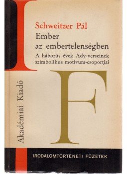 Schweitzer Pál - Ember az embertelenségben Schweitzer Pál - Ember az embertelenségben, Budapest 1969 antikvár könyv