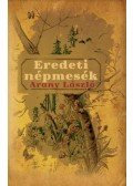Arany László - Eredeti népmesék