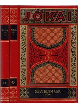 Jókai Mór - Névtelen vár I-II. kötet Jókai Mór - Névtelen vár I-II. kötet, Budapest 1994 antikvár könyv