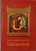 Kacziány Aladárné Schultz Dóra - Ezüstmadarak (számozott)
