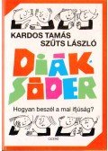 Kardos Tamás,Szüts László - Diáksóder