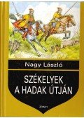 Nagy László - Székelyek a hadak útján
