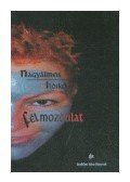 Nagyálmos Ildikó - FÉLMOZDULAT