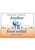Marék Veronika - Amikor te kicsi voltál - Félig kész mesekönyv