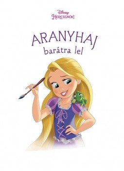  - Disney - Új történetek - Aranyhaj, null 2016 antikvár könyv