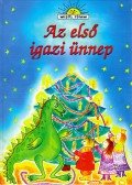 Horváth Judit - Az első igazi ünnep