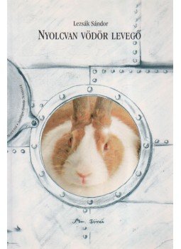 Lezsák Sándor - Nyolcvan vödör levegő (dedikált) Lezsák Sándor - Nyolcvan vödör levegő (dedikált), Lakitelek 1997 antikvár könyv