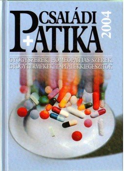 Dr. Varró Mihály - Családi Patika 2004 Dr. Varró Mihály - Családi Patika 2004, 2004 antikvár könyv