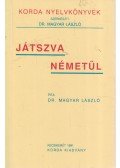 Dr. Magyar László - Játszva németül