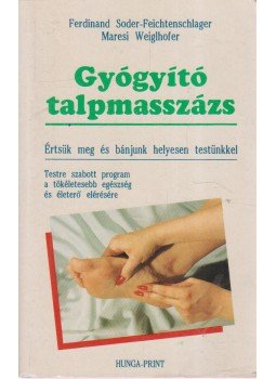 Weiglhofer, Maresi - Gyógyító talpmasszázs Weiglhofer, Maresi - Gyógyító talpmasszázs, Budapest 1992 antikvár könyv