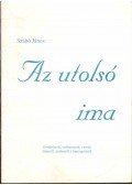 Szabó János - Az utolsó ima