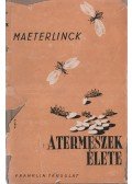 Maeterlinck, Maurice - A termeszek élete