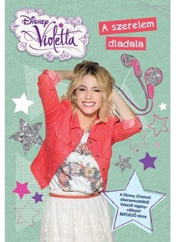 - Disney - Violetta - A szerelem diadala, null 2016 antikvár könyv