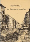 Vándor Béla - Egy Őrangyal naplója