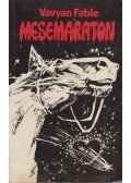 Fable, Vavyan - Mesemaraton