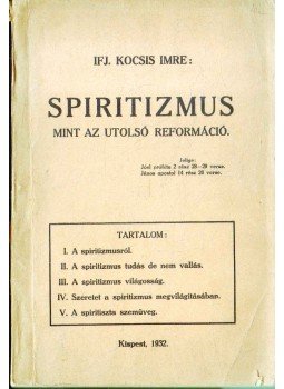 ifj. Kocsis Imre - Spiritizmus ifj. Kocsis Imre - Spiritizmus, Kispest 1932 antikvár könyv