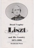 Legány Dezső - Liszt and His Country 1874-1886