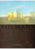 Tolnai Ottó,Dragomán György,Stanislawska, Olga,Tuszynska, Agata - Tuymans