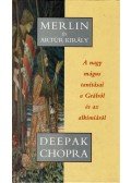 Deepak Chopra - Merlin és Artúr király