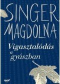 Singer Magdolna - Vigasztalódás a gyászban