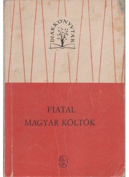 Harsányi Zoltán (vál.) - Fiatal magyar költők Harsányi Zoltán (vál.) - Fiatal magyar költők, 1963 antikvár könyv