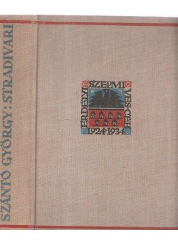 Szántó György - Stradivari Szántó György - Stradivari, Kolozsvár 1934 antikvár könyv