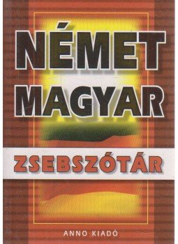 Gerencsér Ferenc - Magyar-német / német-magyar zsebszótár Gerencsér Ferenc - Magyar-német / német-magyar zsebszótár, Budapest 0 antikvár könyv