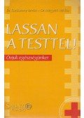 Dr. Karácsony István,Dr. Megyeri Miklós - Lassan a testtel!