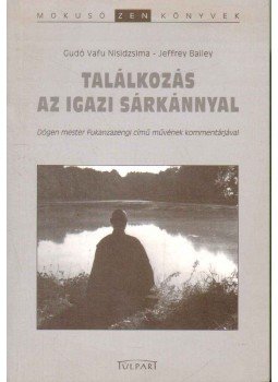 Gudó Vafu Nisidzsima, Bailey, Jeffrey - Találkozás az igazi sárkánnyal Gudó Vafu Nisidzsima, Bailey, Jeffrey - Találkozás az igazi sárkánnyal, 1997 antikvár könyv