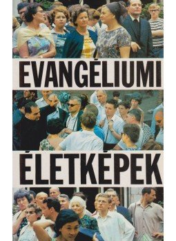 Vohmann Péter (szerk.) - Evangéliumi életképek Vohmann Péter (szerk.) - Evangéliumi életképek, Budapest 0 antikvár könyv
