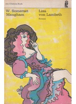Maugham, W. Somerset - Lisa von Lambeth Maugham, W. Somerset - Lisa von Lambeth, 0 antikvár könyv