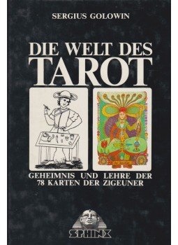 Golowin, Sergius - Die Welt des Tarot Golowin, Sergius - Die Welt des Tarot, Basel 1985 antikvár könyv