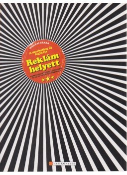 Mányai Csaba - Reklám helyett Mányai Csaba - Reklám helyett, Budapest 2009 antikvár könyv