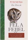 Ziglar, Zig - Fel a fejjel