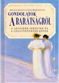 Helen Exley - Gondolatok a barátságról