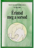H. Nagy Júlia - Érintsd meg a sorsod