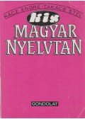 Rácz Endre,Takács Etel - Kis magyar nyelvtan