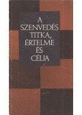 Mák Pál - A szenvedés titka, értelme és célja