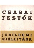 Dér Endre - Csabai festők jubileumi kiállítása