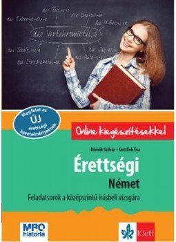 Dömők Szilvia, Gottlieb Éva - Érettségi Német - Feladatsorok a középszintű írásbeli vizsgára, null 2016 antikvár könyv