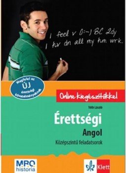 Tóth László - Érettségi - Angol - Feladatsorok a közepszintű irásbeli vizsgára, null 2016 antikvár könyv