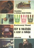 Dr. Karácsonyi Rezső - Egy a valóság s ezer a ruhája II.