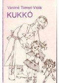 Váróné Tomori Viola - Kukkó