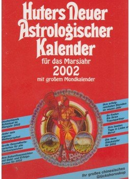 -- - Huters Neuer Astrologischer Kalender für das Marsjahr 2002, Rosenheim 2002 antikvár könyv