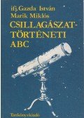 Gazda István,Marik Miklós - Csillagászattörténet abc